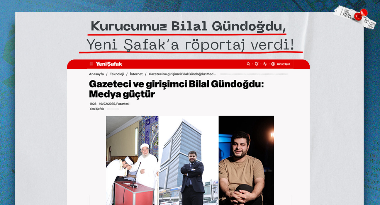 Gazeteci ve girişimci Bilal Gündoğdu: “Medya güçtür!”